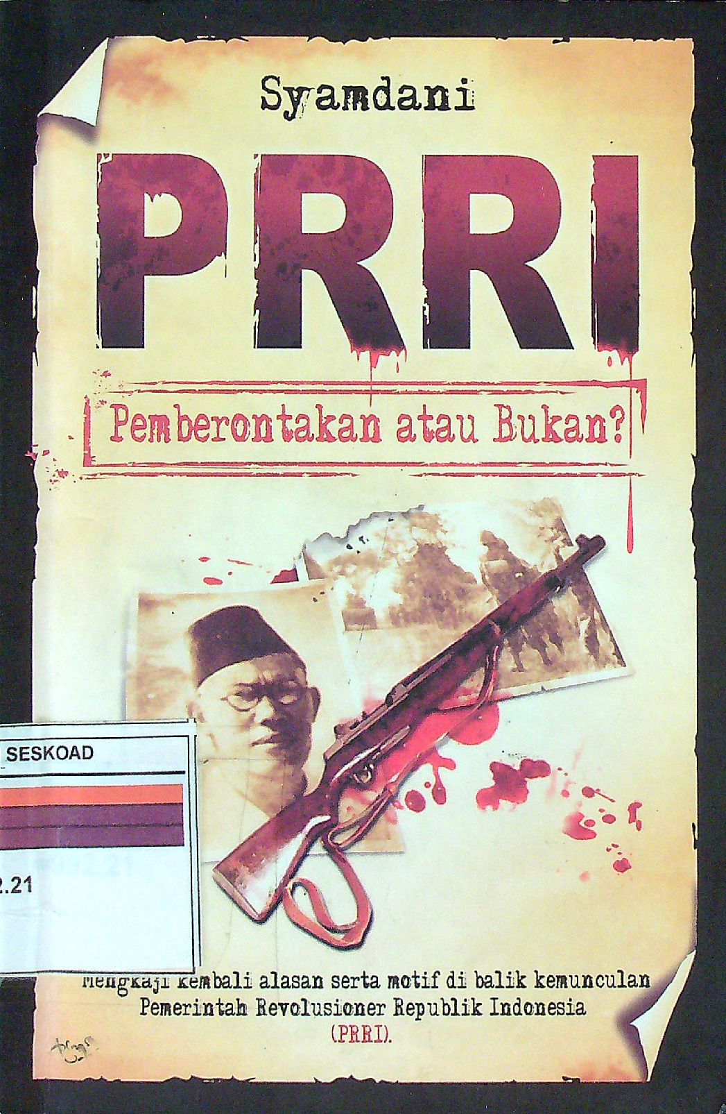 PRRI PEMBERONTAKAN ATAU BUKAN